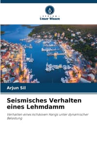 Seismisches Verhalten eines Lehmdamm cover