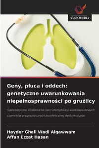Geny, pluca i oddech: genetyczne uwarunkowania niepelnosprawności po gruźlicy cover