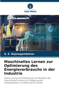 Maschinelles Lernen zur Optimierung des Energieverbrauchs in der Industrie cover
