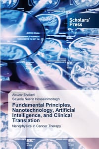 Fundamental Principles, Nanotechnology, Artificial Intelligence, and Clinical Translation cover