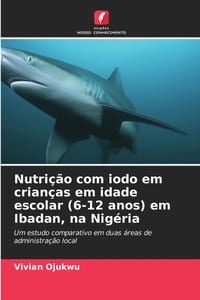 Nutrição com iodo em crianças em idade escolar (6-12 anos) em Ibadan, na Nigéria cover