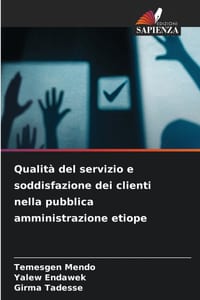 Qualità del servizio e soddisfazione dei clienti nella pubblica amministrazione etiope cover