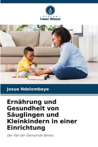 Ernährung und Gesundheit von Säuglingen und Kleinkindern in einer Einrichtung cover