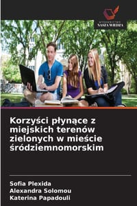 Korzyści plynące z miejskich terenów zielonych w mieście śródziemnomorskim cover