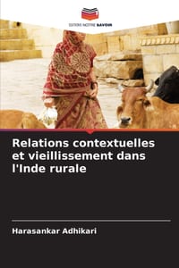 Relations contextuelles et vieillissement dans l'Inde rurale cover