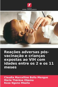 Reações adversas pós-vacinação e crianças expostas ao VIH com idades entre os 2 e os 11 meses cover