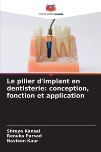 Le pilier d'implant en dentisterie: conception, fonction et application cover