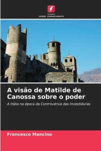 A visão de Matilde de Canossa sobre o poder cover