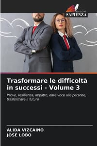 Trasformare le difficoltà in successi - Volume 3 cover