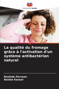 La qualité du fromage grâce à l'activation d'un système antibactérien naturel cover