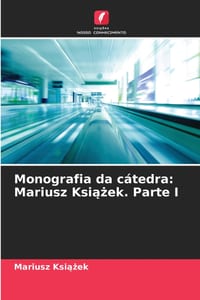 Monografia da cátedra: Mariusz Książek. Parte I cover