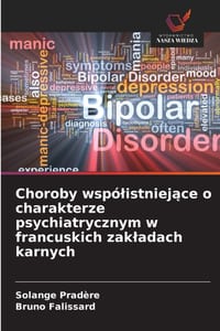 Choroby wspólistniejące o charakterze psychiatrycznym w francuskich zakladach karnych cover
