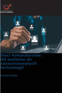 Sieci komputerowe: Od podstaw do zaawansowanych technologii cover