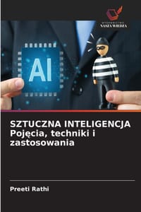SZTUCZNA INTELIGENCJA Pojęcia, techniki i zastosowania cover