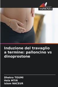 Induzione del travaglio a termine: palloncino vs dinoprostone cover