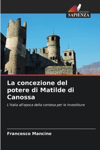 La concezione del potere di Matilde di Canossa cover