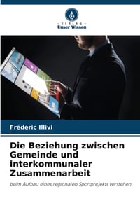 Die Beziehung zwischen Gemeinde und interkommunaler Zusammenarbeit cover