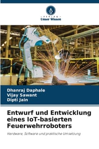 Entwurf und Entwicklung eines IoT-basierten Feuerwehrroboters cover