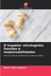 O inspetor micologista: funções e responsabilidades cover