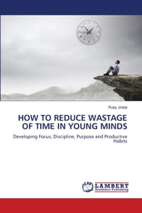 How to Reduce Wastage of Time in Young Minds cover