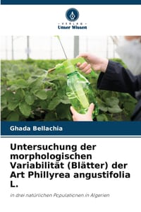 Untersuchung der morphologischen Variabilität (Blätter) der Art Phillyrea angustifolia L. cover