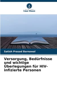 Versorgung, Bedürfnisse und wichtige Überlegungen für HIV-infizierte Personen cover