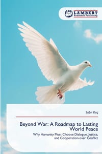 Beyond War: A Roadmap to Lasting World Peace cover