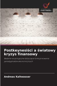 Postkeynesiści a światowy kryzys finansowy cover