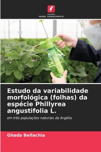 Estudo da variabilidade morfológica (folhas) da espécie Phillyrea angustifolia L. cover