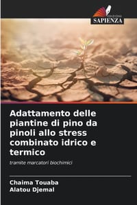 Adattamento delle piantine di pino da pinoli allo stress combinato idrico e termico cover