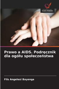 Prawo a AIDS. Podręcznik dla ogólu spoleczeństwa cover