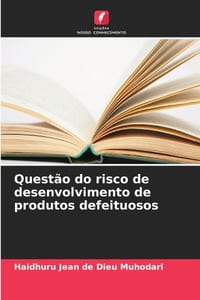 Questão do risco de desenvolvimento de produtos defeituosos cover