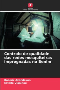 Controlo de qualidade das redes mosquiteiras impregnadas no Benim cover
