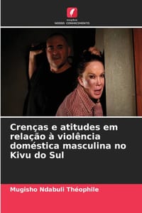 Crenças e atitudes em relação à violência doméstica masculina no Kivu do Sul cover