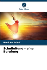 Schulleitung - eine Berufung cover