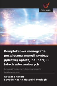 Kompleksowa monografia poświęcona energii syntezy jądrowej opartej na inercji i falach uderzeniowych cover