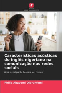 Características acústicas do inglês nigeriano na comunicação nas redes sociais cover