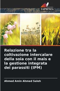 Relazione tra la coltivazione intercalare della soia con il mais e la gestione integrata dei parassiti (IPM) cover