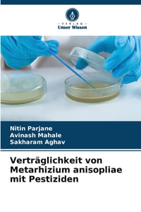 Verträglichkeit von Metarhizium anisopliae mit Pestiziden cover