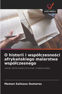 O historii i wspólczesności afrykańskiego malarstwa wspólczesnego cover