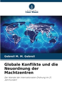 Globale Konflikte und die Neuordnung der Machtzentren cover