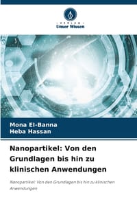 Nanopartikel: Von den Grundlagen bis hin zu klinischen Anwendungen cover