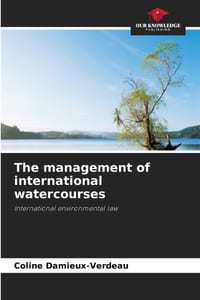The management of international watercourses cover