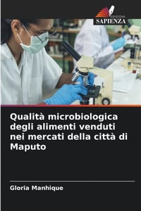 Qualità microbiologica degli alimenti venduti nei mercati della città di Maputo cover