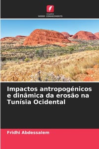 Impactos antropogénicos e dinâmica da erosão na Tunísia Ocidental cover
