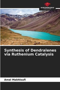 Synthesis of Dendralenes via Ruthenium Catalysis cover