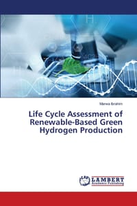 Life Cycle Assessment of Renewable-Based Green Hydrogen Production cover