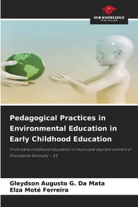 Pedagogical Practices in Environmental Education in Early Childhood Education cover