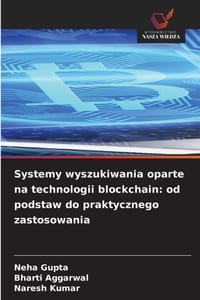Systemy wyszukiwania oparte na technologii blockchain: od podstaw do praktycznego zastosowania cover