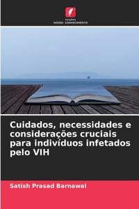 Cuidados, necessidades e considerações cruciais para indivíduos infetados pelo VIH cover